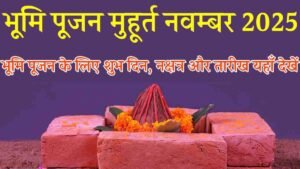 Bhumi Pujan Muhurat November 2025